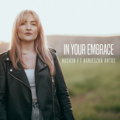 In Your Embrace (FT Agnieszka Antos) Acoustic Version
