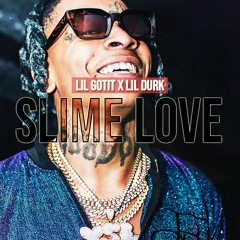 Lil Gotit X Lil Durk - Slime Love Tagged MP3