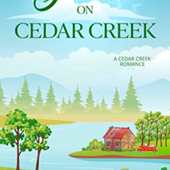 [Download] PDF 💓 Sunlight on Cedar Creek: A Sweet Small-Town Romance by  J.L. Jarvis