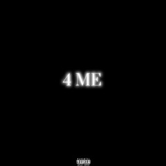 4 ME (feat. Tin Tin)