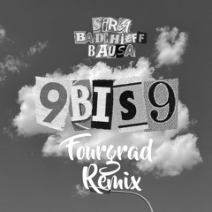 SIRA, badchieff, Bausa - 9 bis 9 Fourgrad Remix