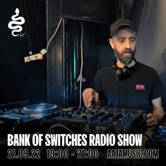 Bank Of Switches Radio 21.09.22
