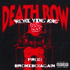 Death Row ft Yxng King [p. Brokeboiagain & StudioChakana]