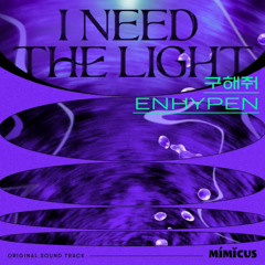 Enhypen - I Need The Light (Sped Up)