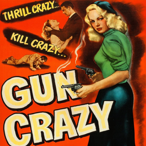 355 - GUN CRAZY (1950) + THE BIG COMBO (1955)