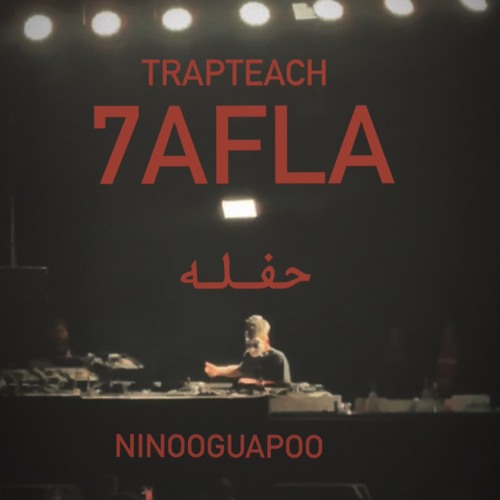 TrapTECH 7afLa SICKGUAPOO mix