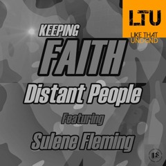 Premiere: Distant People & Sulene Fleming - Keeping Faith (Vocal Mix) | Future Spin Records