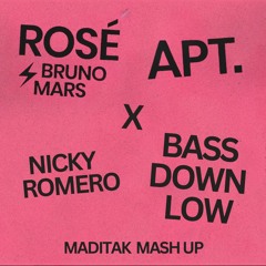ROSÉ & Bruno Mars l Nicky Remero - APT. l Bass Down Low (MADITAK MASHUP)