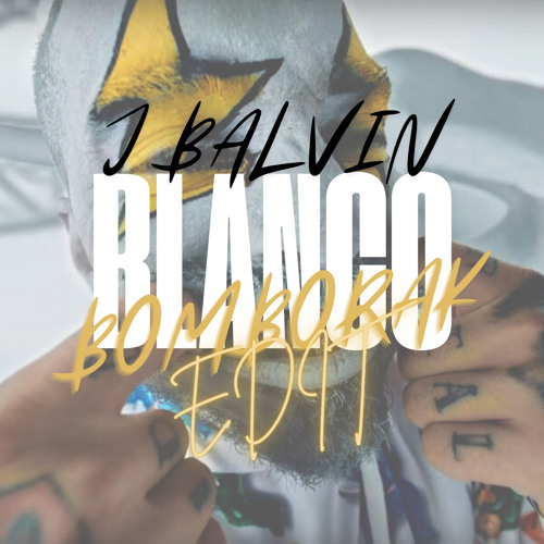 J Balvin - Blanco (Bomborak Edit)