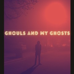 Ghouls And My Ghosts Prod.$nowbone