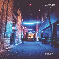 Michael DAVI - The Glow EP(LoQ)