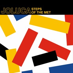 Joluca - Steps of the Met (Extended Mix)