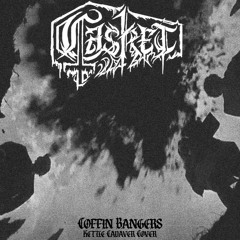 Coffin Bangers (Kettle Cadaver Cover)