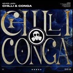 Hever Jara - Chilli & Conga