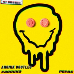 Farruko-Pepas (Anomik Bootleg)