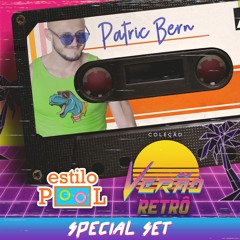 VERÃO RETRÔ COLLECTION Estilo Pool SPECIAL SET - DJ Patric Bern