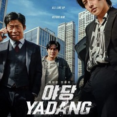 Yadang: Ba Mặt Lật Kèo "FULL" HD [2025] Việtsub Tuyến Miễn Phí
