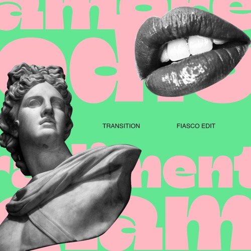 Transition - FIASCO(IT) EDIT