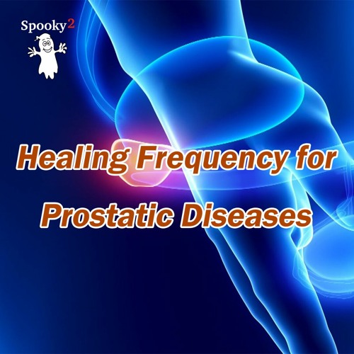 Healing Frequency for Prostatic Diseases - Spooky2 Rife Healing Frequency