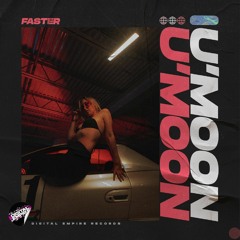 U'MOON - Faster | OUT NOW