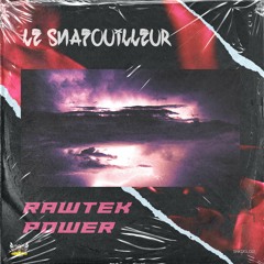 Le Snafouilleur - Rawtek Power [SNKDGL012]