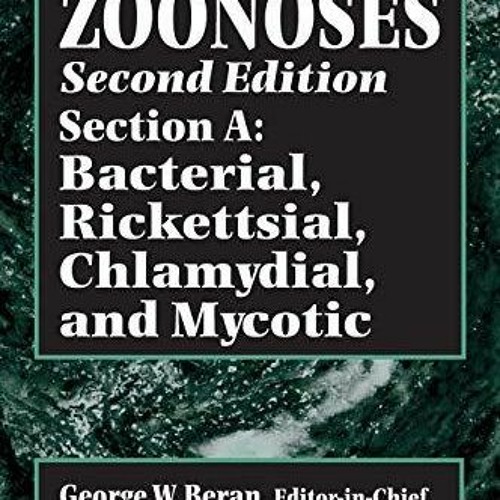 Kindle online PDF Handbook of Zoonoses A Hdbk of ZoonosesSection A CRC closed a Handbook of Zoon