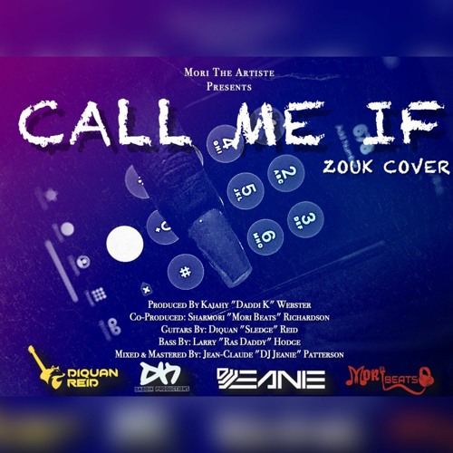 Mori The Artiste- Call Me If Zouk Cover (Clean)