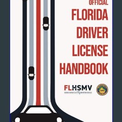 [PDF READ ONLINE] ✨ Official Florida Driver Handbook (Updated 2020) [PDF]