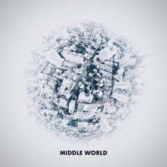 Middle World (Remix)