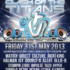 CLASH OF THE TITANS 2013 DJ Double D Halman Mc Tazo Retro Impulse Intern