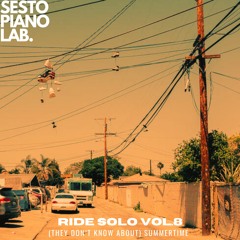 Ride Solo Vol.8 - (they don't know about) Summertime