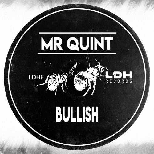 Mr.Quint - Bullish [LDHF]