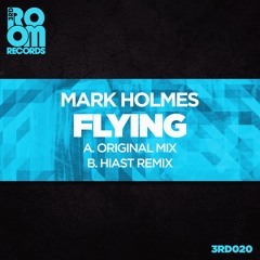 Mark Holmes - Flying (Hiast Remix)