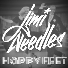 Jimi Needles - Happy Feet