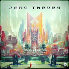 Zero Theory -  ' Arrival ' (Altar Records)