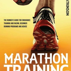 PDF ⚡️  Download Marathon Training & Distance Running Tips The runners guide for endurance traini