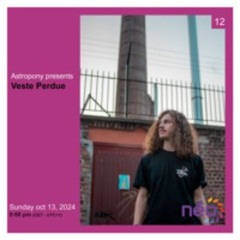 Presents 012: Veste Perdue (France) | Néo Radio, October 13th, 2024