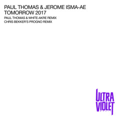 Tomorrow (Paul Thomas & Whit-Akre Remix)