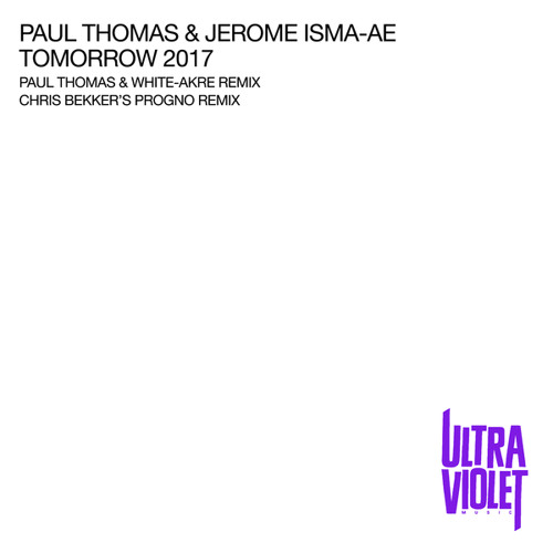 Tomorrow (Paul Thomas & Whit-Akre Remix)