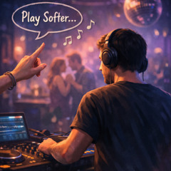 got anything less hard? aka; nobody likes the records that you play!