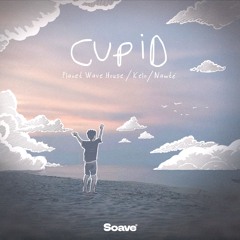 Planet Wave House, Kelo & Namté - Cupid