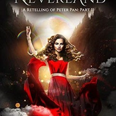 Get KINDLE PDF EBOOK EPUB Breaking Neverland: A Retelling of Peter Pan, Part II (The Classical Kingd