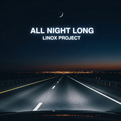 All night long