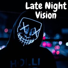 Late Night Vision (Remix)