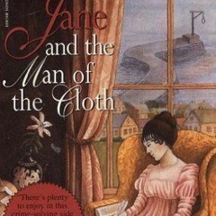 Read [PDF] Books Jane and the Man of the Cloth BY Stephanie Barron [E-book%