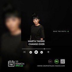 ChangeOver Radio Show - Episode#97 - Marta Taddei -PREMIERE