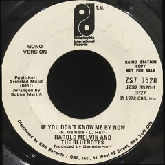 If You Don't Know Me By Now (Gamble - Huff)