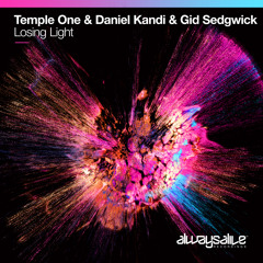 Temple One & Daniel Kandi & Gid Sedgwick - Losing Light