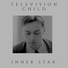 Inner Star - Television Child