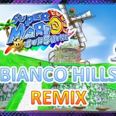 Bianco Hills (Mario Sunshine) | Remix
